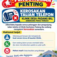 Notis kerosakan talian telefon di Klinik Desa Padang Ibu, Seberang Perai Tengah